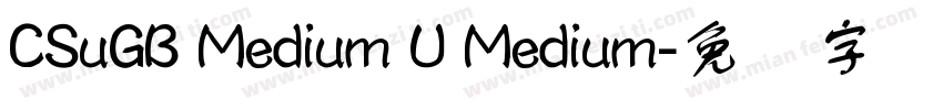 CSuGB Medium U Medium字体转换